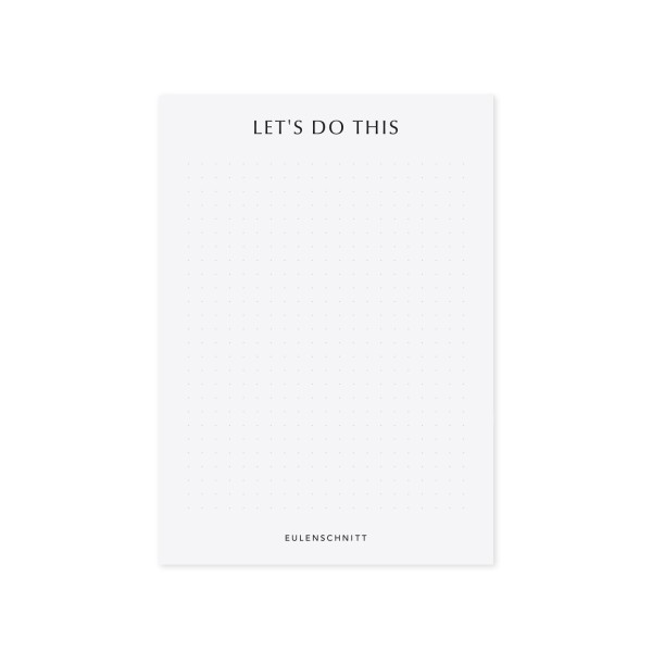 EULENSCHNITT - Notizblock "Let's Do This"